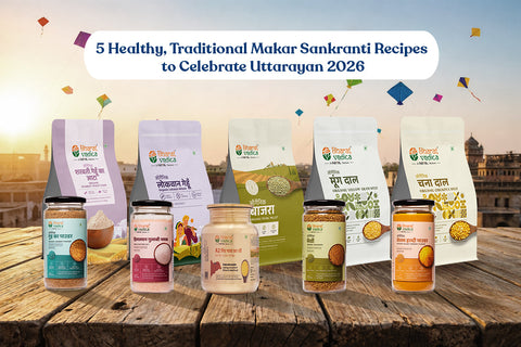 5 Healthy, Traditional Makar Sankranti Recipes to Celebrate Uttarayan 2026