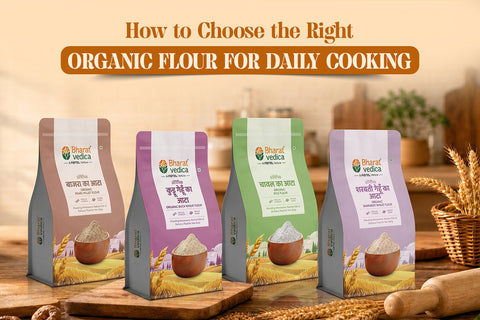 How to Choose the Right Organic Flour for Daily Cooking