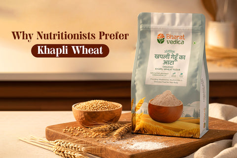 Health Benefits of Khapli Wheat (Emmer Wheat) – Nutritionists Explain