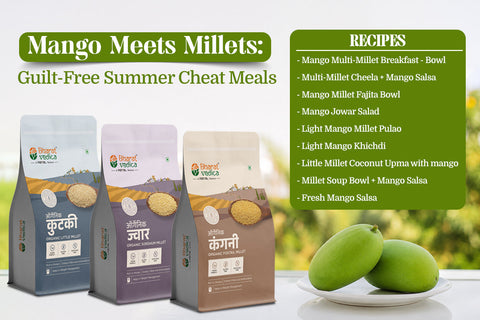 Mango Meets Millets: Guilt-Free Summer Cheat Meals