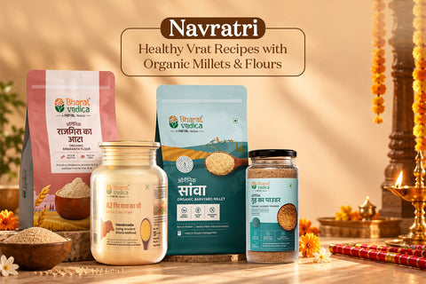 Navratri 2026 Fasting Foods: Healthy Vrat Recipes with Organic Millets & Flours