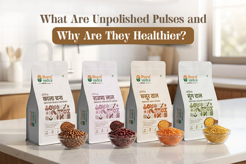 What Are Unpolished Pulses and Why Are They Healthier?