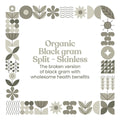 organic black gram split Skinless by bharat vedica